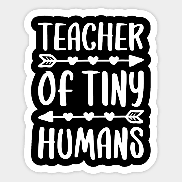 Teacher Of Tiny Humans T-Shirt Teacher Gift Shirt Sticker by Alison Cloy